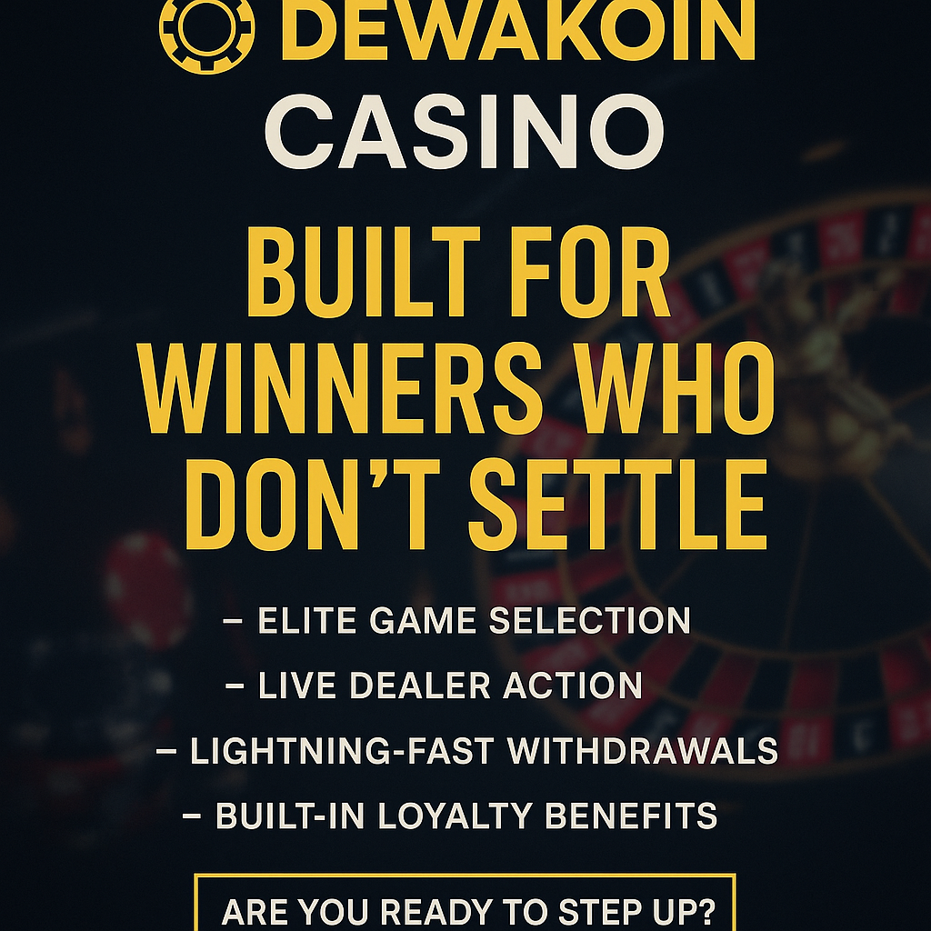 Dewakoin Casino: Built for Winners Who Don’t Settle